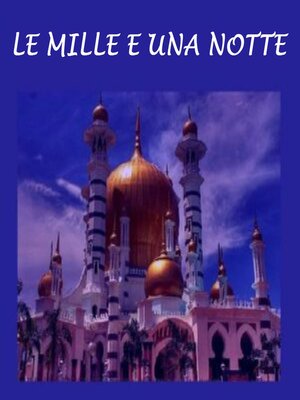 cover image of Mille e una notte, Le